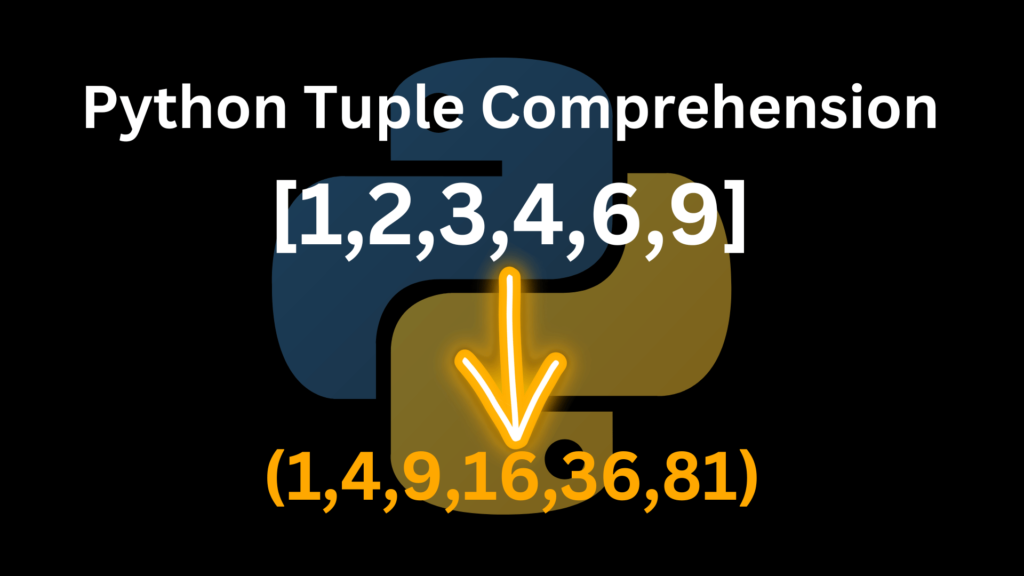 Python Tuple Comprehension