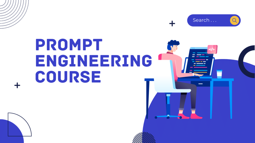 Prompt Engineering Course 