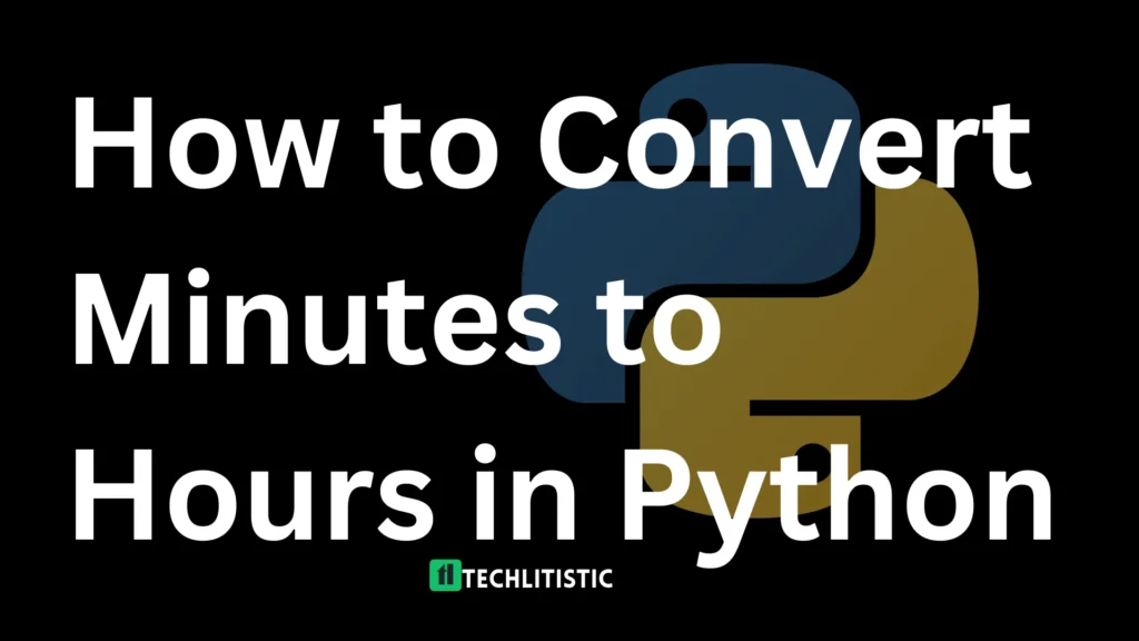 minutes to hours python